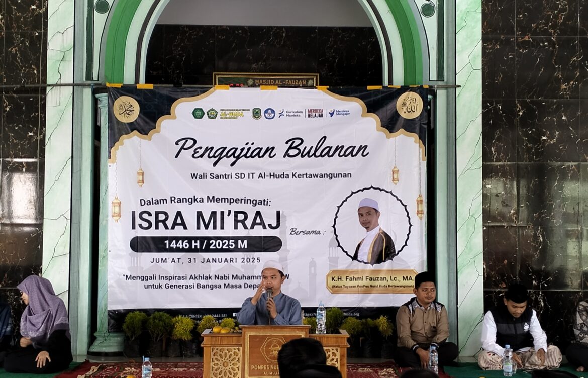 Pengajian Bulanan SDIT Al-Huda: Menggali Inspirasi Akhlak Nabi Muhammad SAW untuk Generasi Masa Depan